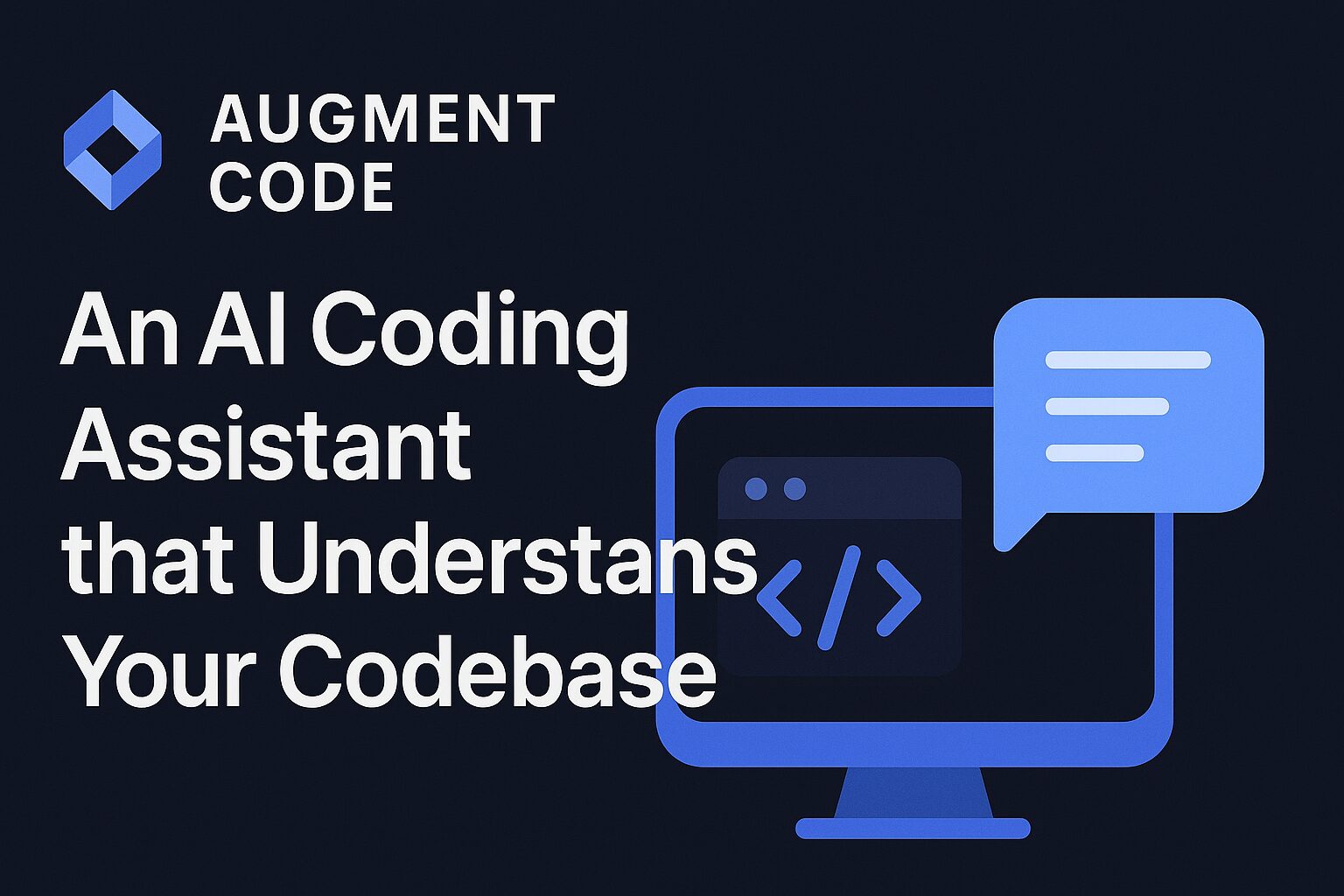 Introducing Augment Code – An AI Coding Assistant that Understands Your Codebase